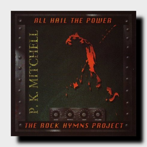 (Hard Rock\Funk Metal) P.K. Mitchell - All Hail the Power - 1994, MP3, 320 kbps