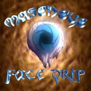 Maseneye - Face Drip (2003)