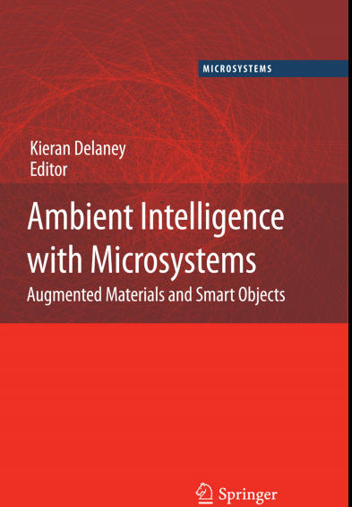 Ambient Intelligence with Microsystems: Augmented Materials and Smart Objects 
