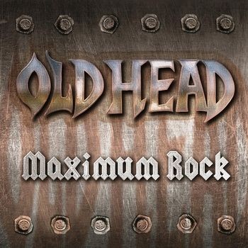 Old Head - Maximum Rock (2012)