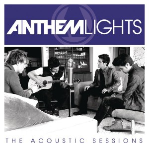 Anthem Lights - The Acoustic Sessions (EP) (2012)