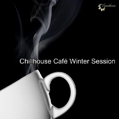 VA - Chillhouse Cafe Winter Session (2012)