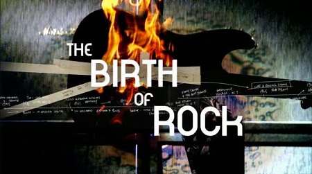 BBC - Seven Ages of Rock: The Birth of Rock (2007) DVDRip XviD AC3 MVGroup