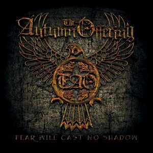 The Autumn Offering - Fear Will Cast No Shadow (2007)