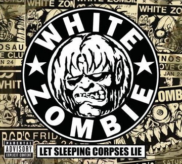 White Zombie - Let Sleeping Corpses Lie (4CD Box Set) (2008) FLAC
