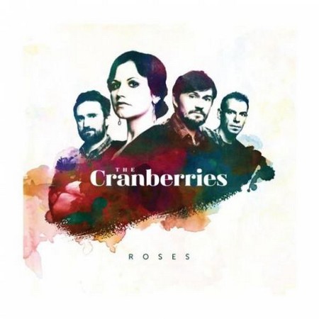 The Cranberries - Roses (Deluxe Edition) (2012)