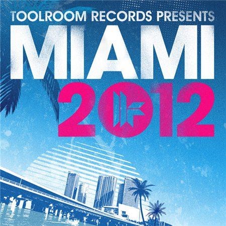 Toolroom Records Miami (2012)