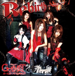 GALMET - Rebirth ~With You~ [single] (2011)