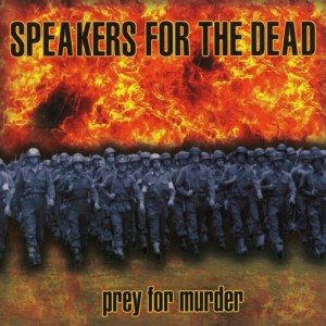 Speakers For The Dead - Prey For Murder (2006)