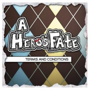 A Hero's Fate - Terms And Conditions (EP) (2012)