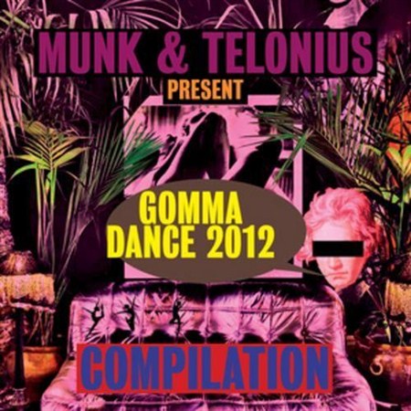 VA - Gomma Dance 2012 Presented By Munk & Telonius (2012)