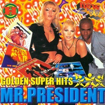Mr.President - Golden Super Hits (2000)