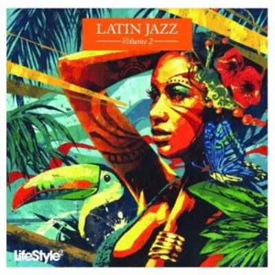 VA - Lifestyle2: Latin Jazz Vol 2 (2009)
