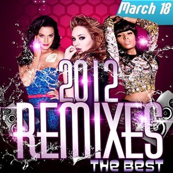 The Best Remixes March 18 (2012)