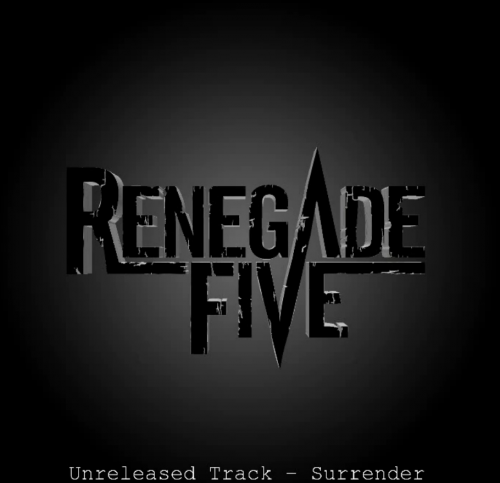 Renegade Five - Surrender [Unreleased Track] (2012)