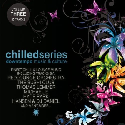 VA - Chilled Series Vol 3: Downtempo Music & Culture ( 2012)