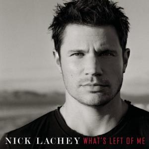 Nick Lachey - What's Left Of Me (2006)