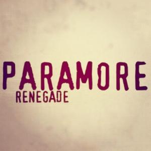 Paramore - Renegade [Single] (2011)