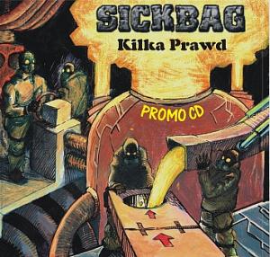 Sickbag - Kilka Prawd (Promo CD) (2005)