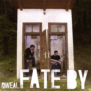 Dweal - Fate by Coincidence (2009)