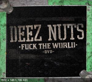 Deez Nuts - Fuck The World (2012)