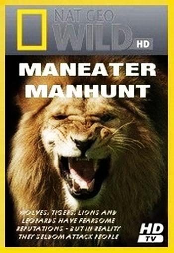National Geographic: В поисках людоеда / National Geographic: Maneater Manhunt [s01] (2011) HDTVRip 720p